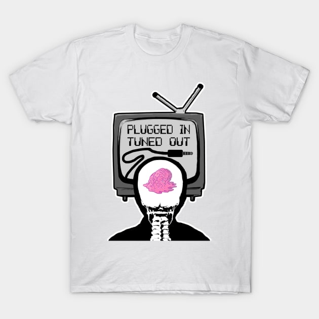 Plugged In, Tuned Out. T-Shirt by benlagan